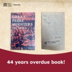 The book "Great Prime Ministers", written by John Whittle, was returned to Manningtree Library, 44 years overdue.