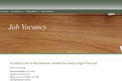 Wealthy singleton seeks live-in housekeeper for £45,000, also to act as a companion. Duties include cooking, shopping, and light household chores. Based in posh Sandwich, Kent.