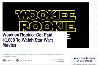 Finance Buzz seeks Star Wars newcomers to binge-watch the saga, offering £800 plus streaming costs for feedback on the iconic franchise.
