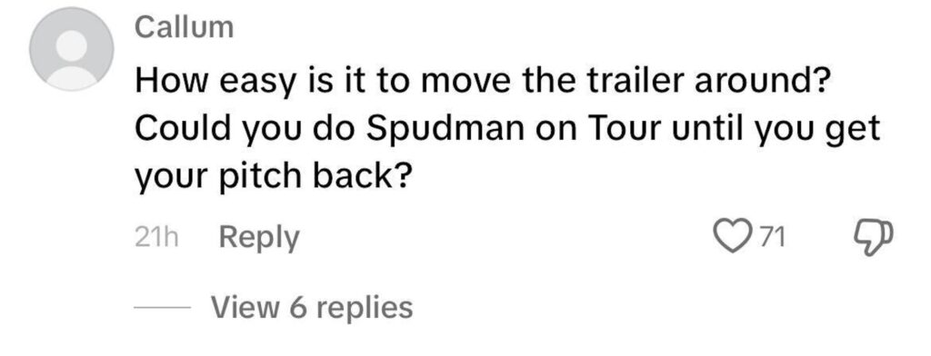 Social media comment on the post of TikTok sensation Spudman, famous for his loaded jacket potatoes, is being forced to leave his pitch in Tamworth due to redevelopment. Fans suggest taking Spudman on tour.