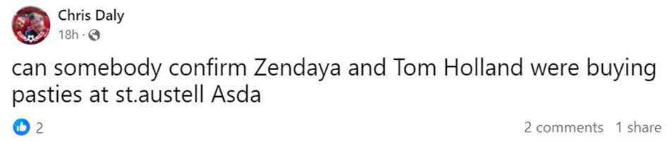 Social media comment on the post of Tom Holland and Zendaya surprised cafe staff in Cornwall before heading to Asda for pasties and beer, sparking speculation they might be filming in the area.