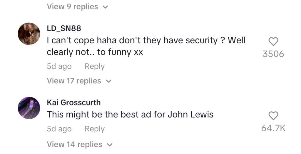 Social media comment on the post of Drunk friends wake up in John Lewis display bed after night out, sparking TikTok fame with 3.1M views. Hilarious mishap leaves commenters amused and John Lewis speechless.