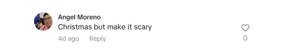 Social media comment on the post of A TikTok clip showing a creepy elf decoration seemingly moving on its own at 3:15 am has gone viral with 23M views, sparking comparisons to Toy Story and Five Nights at Freddy’s.