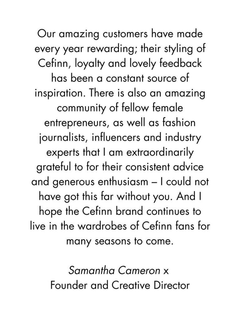 Samantha Cameron’s fashion brand Cefinn closes after eight years with a final sale offering up to 40 percent off dresses, tops and blazers as operations wind down.