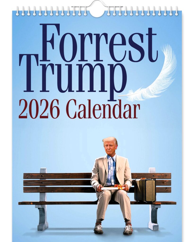 Funny Forrest Trump calendar turns Donald Trump into Forrest Gump with iconic movie scenes creating a quirky 2026 collectible that promises laughs for fans.