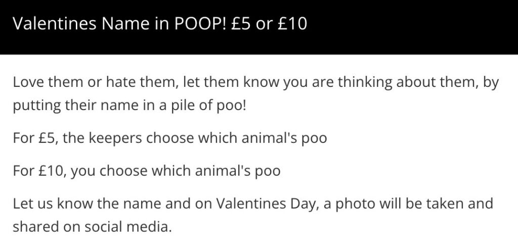 Zoo sells personalized Valentine's poo photos for £10 where scorned lovers can pick which animal's dung represents their ex. Meerkat or lemur manure. Conservation fundraiser.