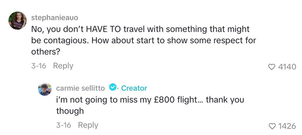 Social media comment on the post of Influencer Carmie Sellitto slammed for flying nine hours while vomiting from food poisoning - he refused to miss his £800 flight and spent an hour being sick in the toilet.