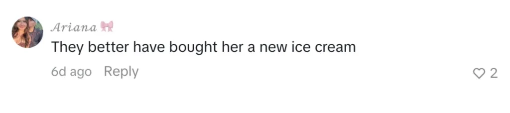 Social media comment by Ariana saying they better have bought her a new ice cream